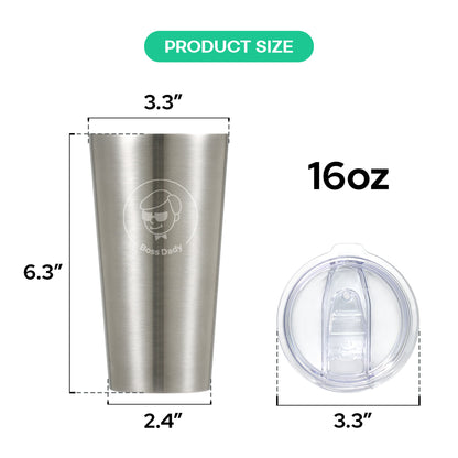 Boss Dady 16 oz  Stainless Steel Vacuum Insulated Tumbler with Lid